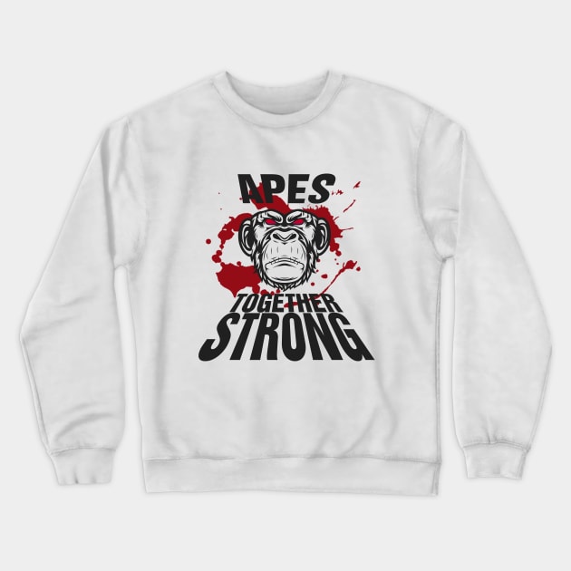 APES TOGETHER STRONG #5 Crewneck Sweatshirt by RickTurner